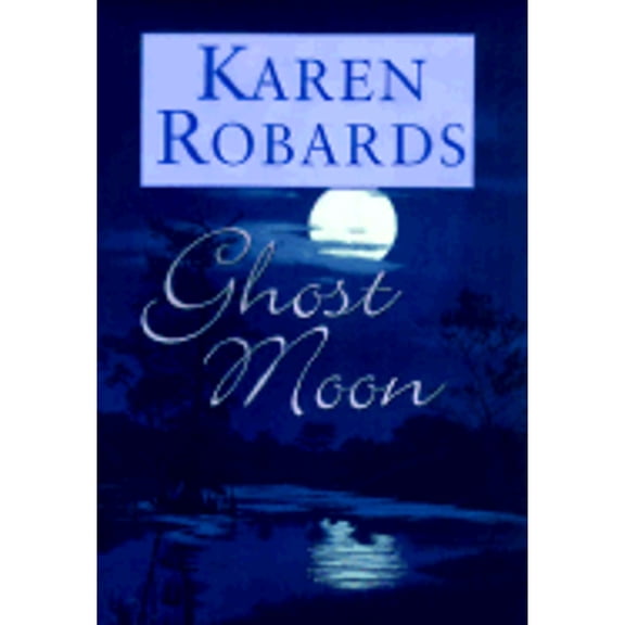 Pre-Owned Ghost Moon (Hardcover) by Karen Robards
