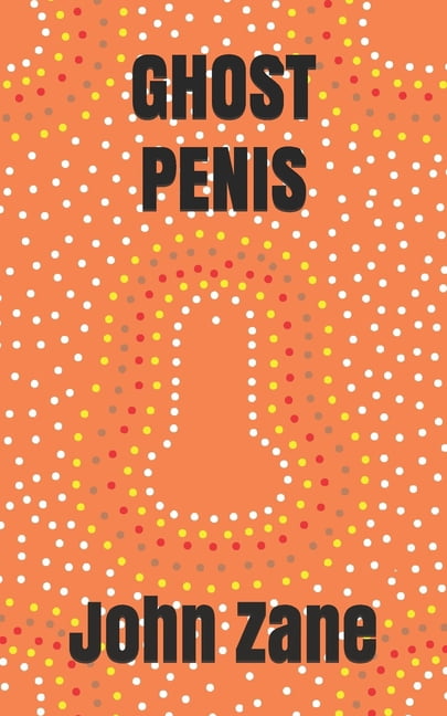 Ghost Penis (Paperback)