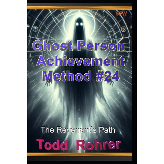Ghost Person Achievement Method #24, (Paperback)
