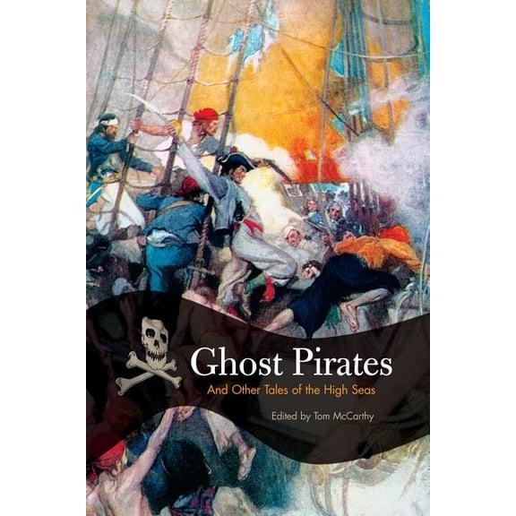 Ghost Pirates : And Other Tales Of The High Seas (Paperback)