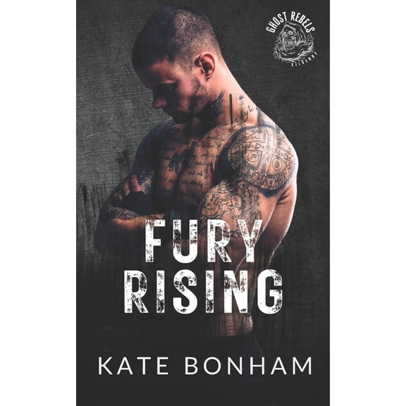 Ghost Rebels MC: Kilkenny Fury Rising, Book 5, (Paperback)