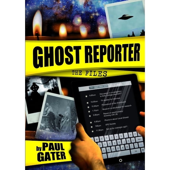Ghost Reporter: The Files, (Paperback)