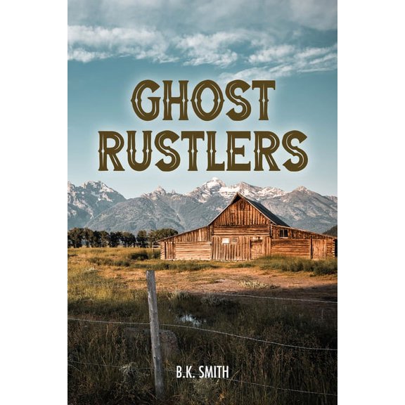 Ghost Rustlers, (Paperback)