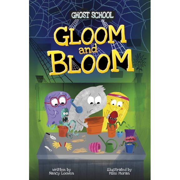 Ghost School Gloom and Bloom, (Hardcover)