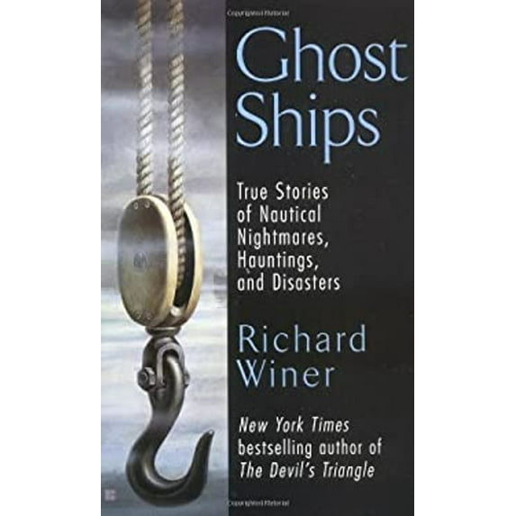 Pre-Owned Ghost Ships: True Stories of Nautical Nightmares, Hauntings, and Disasters (Unknown) 0425175480 9780425175484