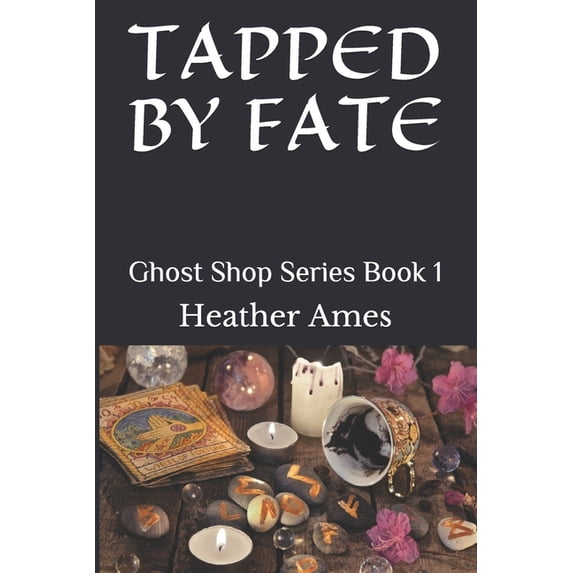 Ghost Shop: Tapped by Fate: Ghost Shop Series Book 1 (Paperback)