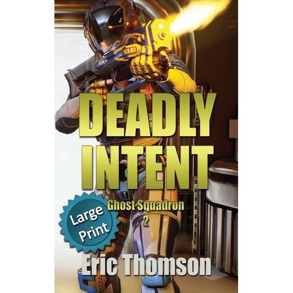 Ghost Squadron Deadly Intent, Book 2, (Hardcover)