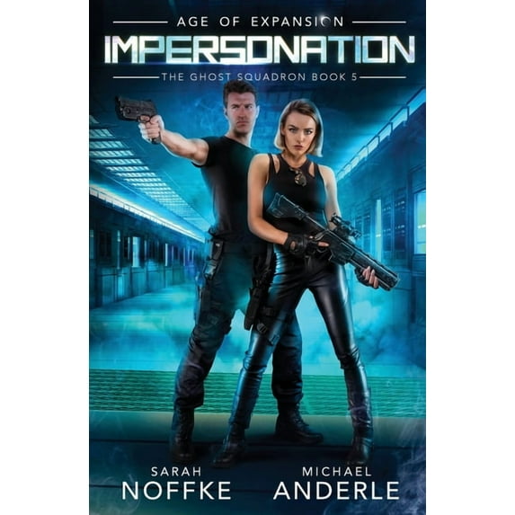 Ghost Squadron Impersonation: The Ghost Squadron Book 5, Book 5, (Paperback)