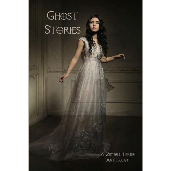 Ghost Stories: A Zimbell House Anthology, (Paperback)