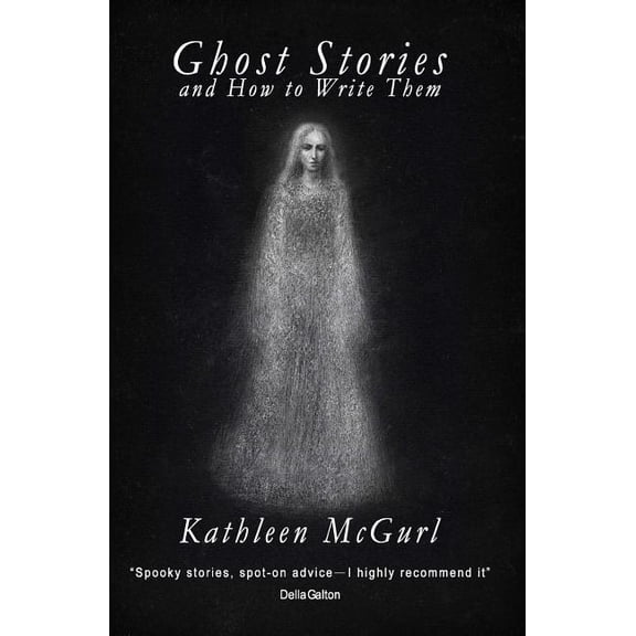 Ghost Stories and How to Write Them (Paperback)