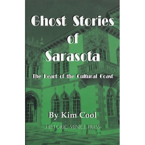 Pre-Owned Ghost Stories of Sarasota (Paperback) 0972165517 9780972165518