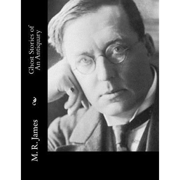 Ghost Stories of an Antiquary