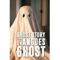 thumbnail image 1 of Ghost Story Before Evan Goes Ghost: Novel Book, (Paperback), 1 of 1