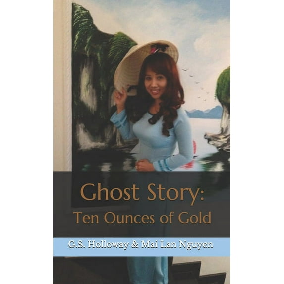 Ghost Story : Ten Ounces of Gold (Paperback)