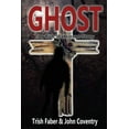 thumbnail image 1 of Ghost: The Rick Watkinson Story (Paperback) by Trish Faber, 1 of 1