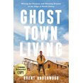 thumbnail image 1 of Ghost Town Living (Autographed) Brent Underwood, 1 of 1