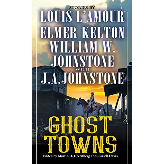 Pre-Owned Ghost Towns (Mass Market Paperback) 0786042354 9780786042357