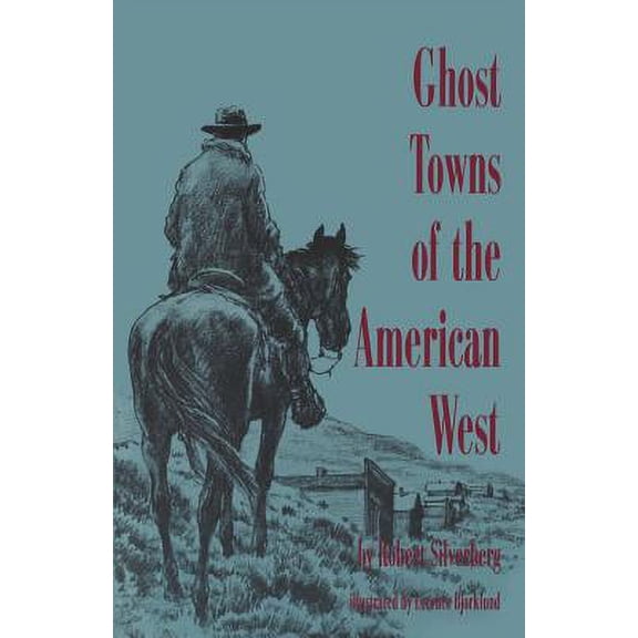 Ghost Towns of the American West (Paperback)