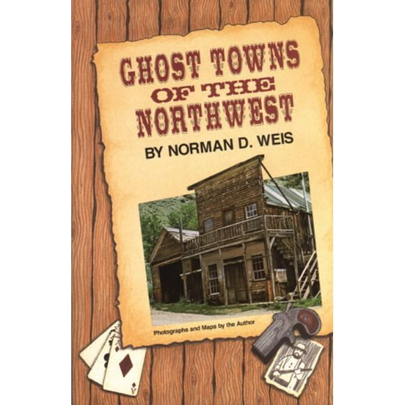 Pre-Owned Ghost Towns of the Northwest Paperback
