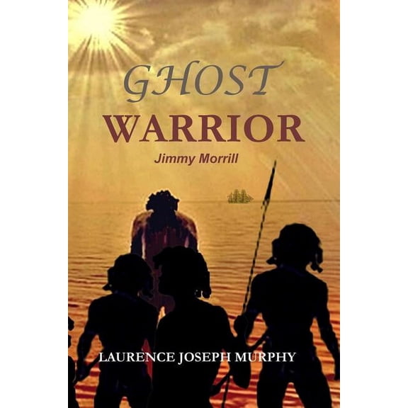 Ghost Warrior: Jimmy Morrill, (Paperback)