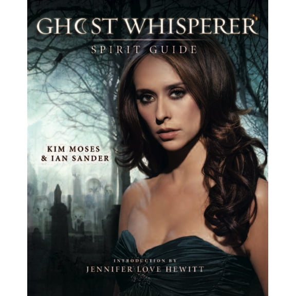 Ghost Whisperer: The Spirit Guide (Paperback)
