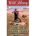 thumbnail image 1 of Pre-Owned Ghost Wolf of Thunder Mountain (Mass Market Paperback) 0843949902 9780843949902, 1 of 1