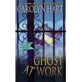 thumbnail image 1 of Pre-Owned Ghost at Work: A Mystery (Paperback) by Carolyn Hart, 1 of 1