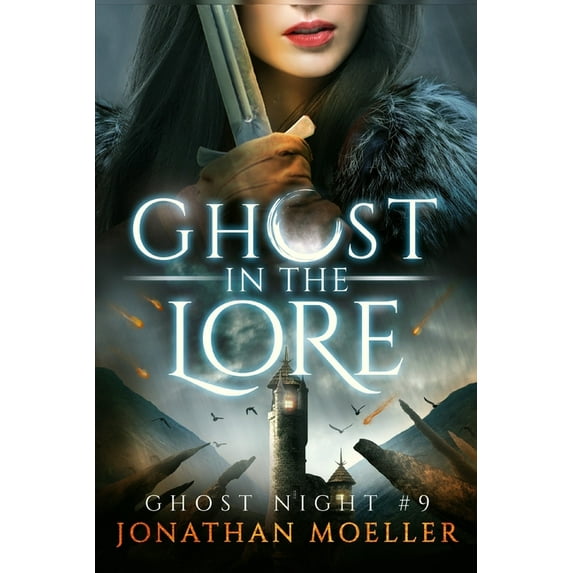Ghost in the Lore (Paperback) by Jonathan Moeller