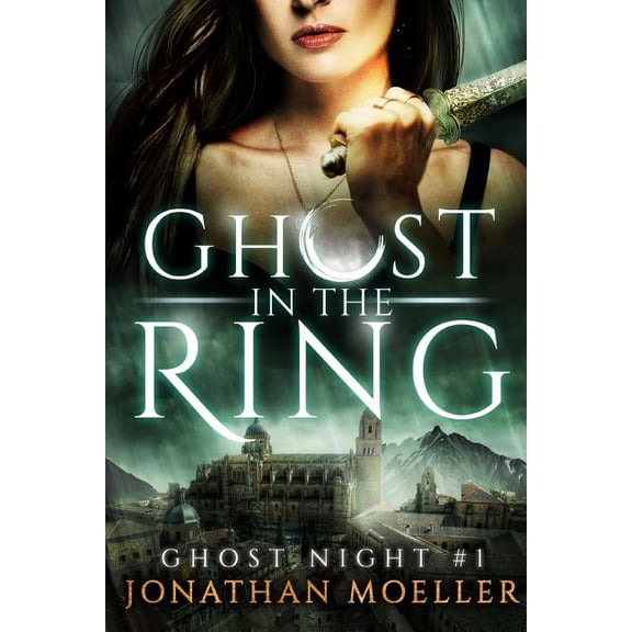 Ghost in the Ring (Paperback) by Jonathan Moeller
