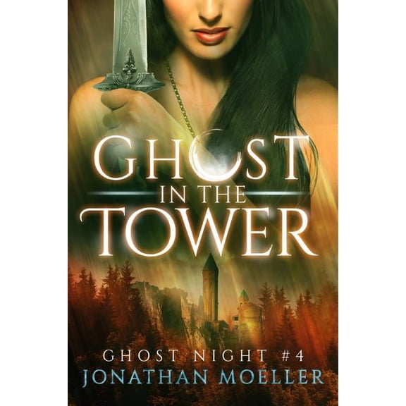 Ghost in the Tower (Paperback) by Jonathan Moeller