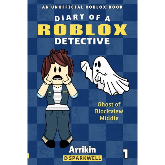 Pre-Owned Ghost of Blockview Middle (Diary of a Roblox Detective #1)