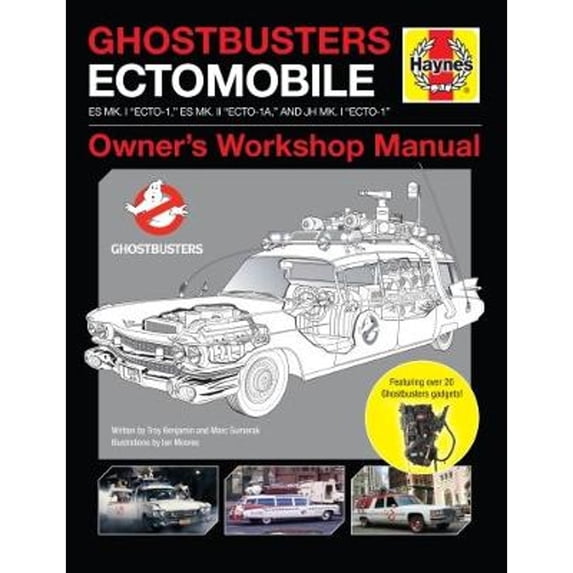 Pre-Owned Ghostbusters Owners' Workshop Manual: Ectomobile Es Mk.I "Ecto-1," Es Mk.II "Ecto-1a," and Jh Mk.I "Ecto-1": Ectomobile Es ... Es Mk.II "Ecto-1a," and Jh Mk.I "Ecto-1" Hardcover