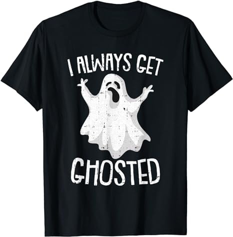 Ghosted Lazy Halloween Costume Funny Ghost Dating Pun Humor T-Shirt ...