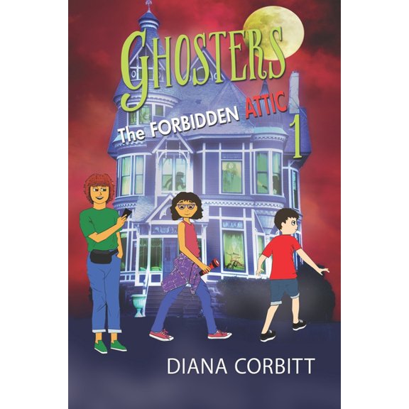 Ghosters 1 : The Forbidden Attic (Paperback)