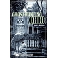 thumbnail image 1 of Pre-Owned Ghosthunting Ohio (Paperback) 9781578601813, 1 of 1