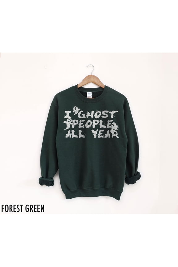Ghosting T-Shirt, Halloween Crewneck, Ghost Crewneck, Funny Halloween, I Ghost People, Gho
