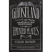 Ghostland An American History in Haunted Places, Paperback