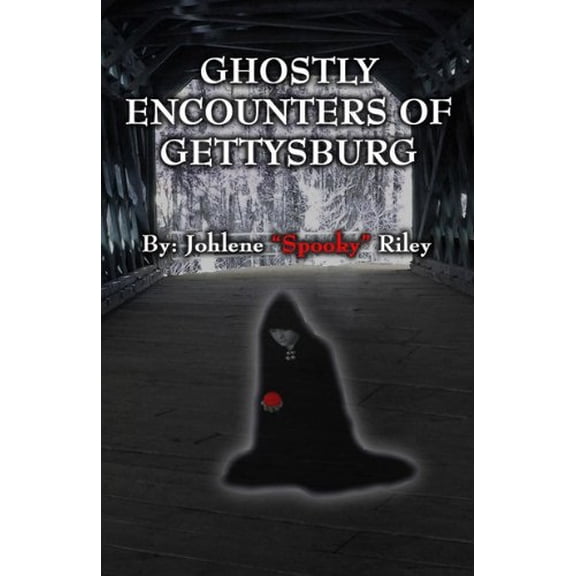 Pre-Owned Ghostly Encounters of Gettysburg (Paperback) 0983557306 9780983557302