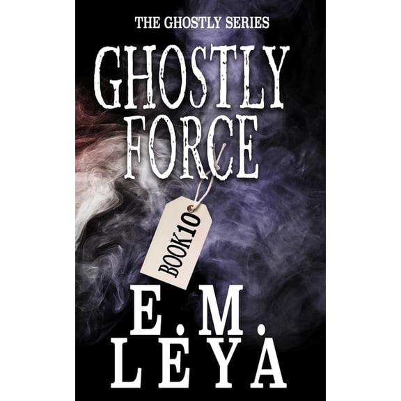 Ghostly Ghostly Force, Book 10, (Paperback)