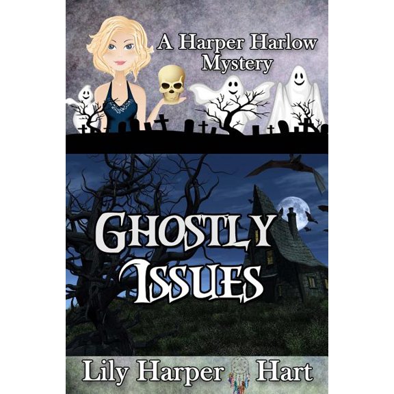 Ghostly Issues (Paperback) by Lily Harper Hart