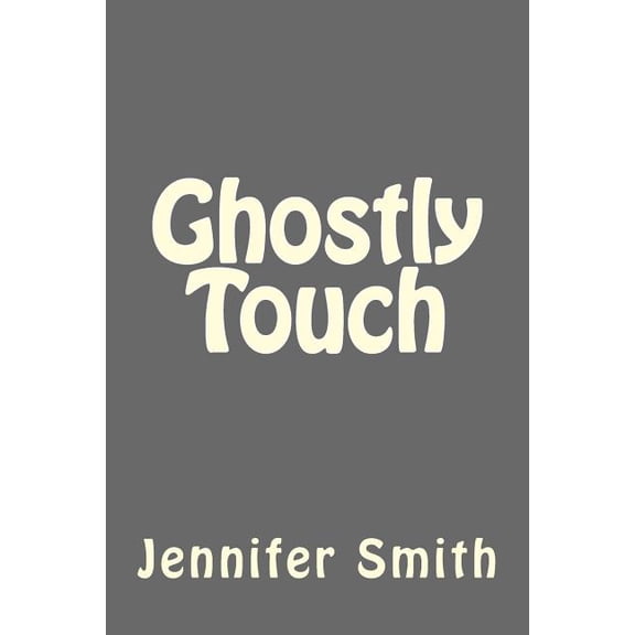 Ghostly Touch