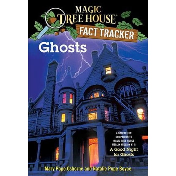 Pre-Owned Ghosts: A Nonfiction Companion to Magic Tree House Merlin Mission #14: A Good Night for Ghosts (Paperback) 0375846662 9780375846663