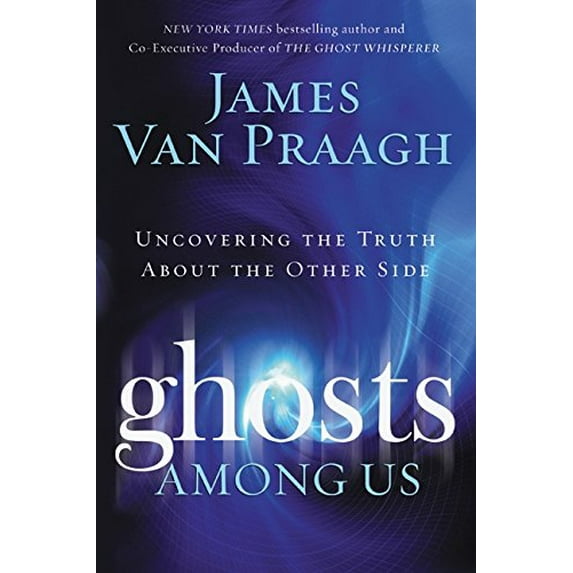 Pre-Owned Ghosts Among Us: Uncovering the Truth About the Other Side Paperback