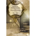 thumbnail image 1 of Ghosts, Apparitions and Poltergeists : An Exploration of the Supernatural Through History, 1 of 4