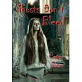 thumbnail image 1 of Ghosts Don't Bleed, (Paperback), 1 of 1