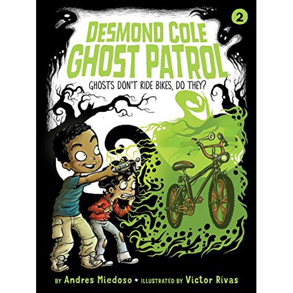 Pre-Owned Ghosts Don't Ride Bikes, Do They?, 2 (Desmond Cole Ghost Patrol) Paperback
