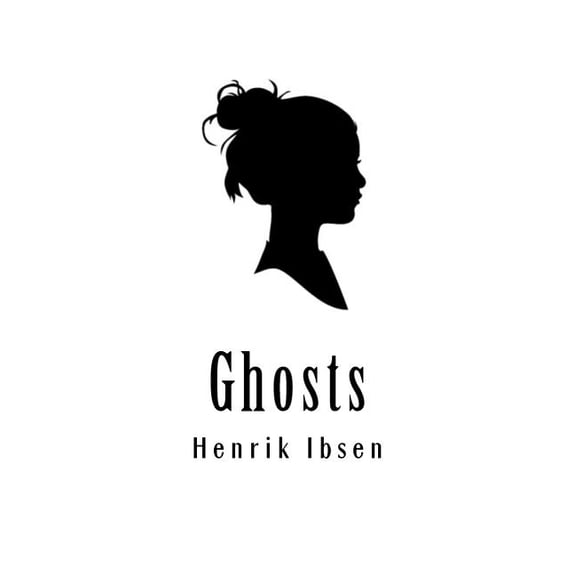 Ghosts: Gengangere