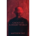 thumbnail image 1 of Ghosts In A Desert World, (Paperback), 1 of 1