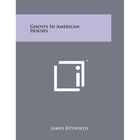 Ghosts In American Houses (Paperback)