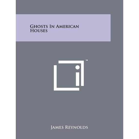 Ghosts In American Houses (Paperback)